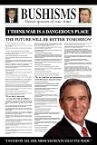 BUSHISMS POSTER GEORGE W BUSH X PRESIDENT T NEW PP30115