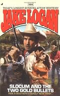 Slocum and the Two Gold Bullets (Slocum Series #324)