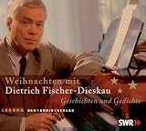 Weihnachten mit Dietrich Fischer-Dieskau. CD: Geschichten und Gedichte