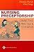 Book Nursing Preceptorship: Connecting Practice and Education