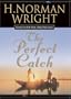 The Perfect Catch: Lessons for Life from a Bass Fisherman