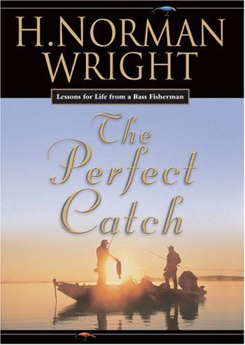 Image of: The Perfect Catch: Lessons For Life From A Bass Fisherman