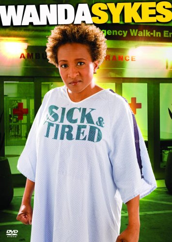 Wanda Sykes - Sick and Tired