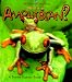 Book What is an Amphibian? (The Science of Living Things)