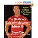 The 30-Minute Celebrity Makeover Miracle: Achieve the Body You've Always Wanted