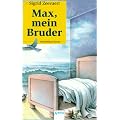 Max, mein Bruder