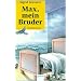 Max, mein Bruder