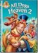 Search : All Dogs Go To Heaven 2