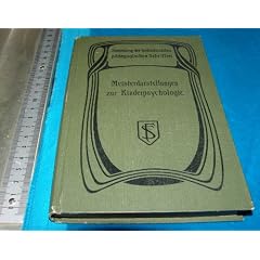 Meisterdarstellungen zur Kinderpsychologie (geb. Ausgabe 1913)