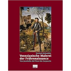 Venezianische Malerei der Fr�hrenaissance. Von Jacobello del Fiore bis Carpaccio
