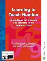 Learning to Teach Number: A handbook for students and teachers in the primary school (The Stanley Thornes teaching primary maths series)