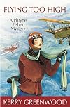 Flying Too High (Phryne Fisher Mysteries)