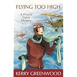 Flying Too High (Phryne Fisher Mysteries) book cover
