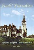 Fools' Paradise: Remembering the Thousand Islands
