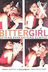 Bittergirl : Getting Over Getting Dumped