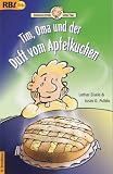 Geschichten von Tim: Tim, Oma und der Duft von Apfelkuchen - Justo G Pulido