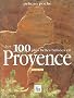 Les 100 plus belles balades en Provence