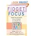 Fidget to Focus: Outwit Your Boredom: Sensory Strategies for Living with ADD