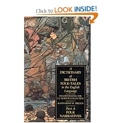 A Dictionary of British Folk-Tales in the English Language (Part A: Folk Narratives)