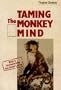 Taming the Monkey Mind