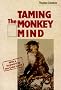 Taming the Monkey Mind