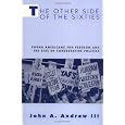 The Other Side of the Sixties: Young Americans for Freedom and the Rise of Conservative Politics  Perspectives on the Sixties  