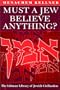 Must a Jew Believe Anything?