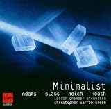 Minimalist - Adams, Glass, Reich & Heath (The Classics)