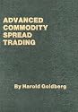 Advanced Commodity Spread Trading