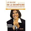 Le guide de la secr�taire : Et de l'assistante de direction