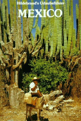 City Travel Guides Discounted  Bücher : Hildebrands Urlaubsführer, Bd.21, Mexico