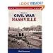 Guide to Civil War Nashville