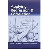 Applying Regression and Correlation: A Guide for Students and Researchers
