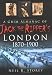 A Grim Almanac of Jack the Ripper's London 1870-1900