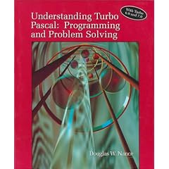 Understanding Turbo PASCAL: Programming and Problem Solving