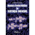 Boundary Element Methods for Electrical Engineers (Advances in Electrical Engineering and Electromagnetics) by D. Poljak and C. A. Brebbia