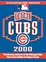 Total Cubs 2000 (Total Baseball Companions)