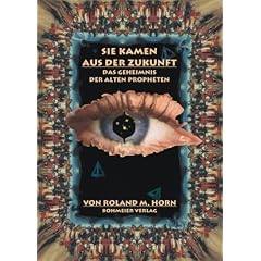 Sie kamen aus der Zukunft, Das Geheimnis der alten Propheten