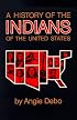 A History of the Indians of the United States (Civilization of the American Indian Series)