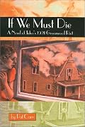 If We Must Die: A Novel of Tulsa's 1921 Greenwood Riot (Chaparral)