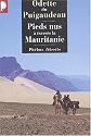 Pieds nus &agrave; travers la Mauritanie, 1933-1934