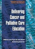Delivering Education In Cancer And Palliative Care Education