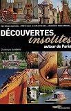 Découvertes insolites autour de Paris : Jardins cachés, châteaux enchanteurs, musées méconnus...