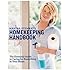 Martha Stewart's Homekeeping Handbook: The Essential Guide to Caring for Everything in Your Home