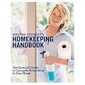 Martha Stewart's Homekeeping Handbook: The Essential Guide to Caring for Everything in Your Home