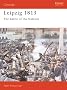 Leipzig 1813: The Battle of the Nations (Osprey Military Campaign)