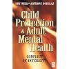 Child Protection & Adult Mental Health: Conflict of Interest?