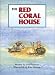 The Red Coral House