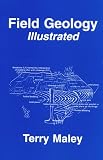 Field Geology Illustrated