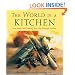 The World Is a Kitchen: Cooking Your Way Through Culture